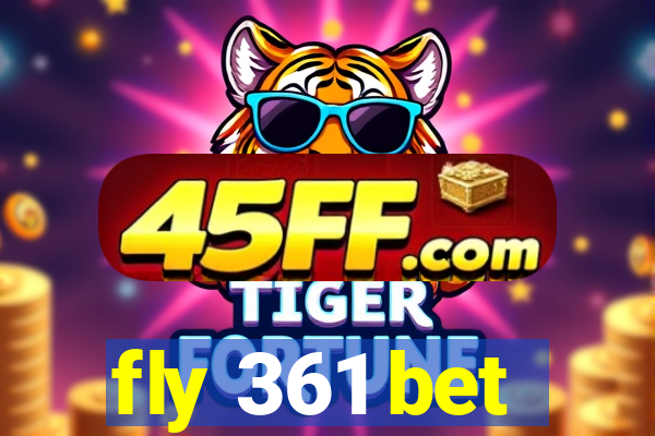 fly 361 bet